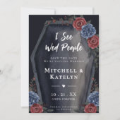 I See Wed People Coffin Floral Gothic Wedding Save The Date (Voorkant)