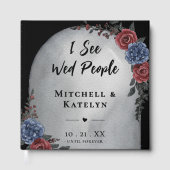 I See Wed People Headstone Floral Gothic Wedding Gastenboek (Voorkant)