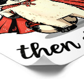 I Shall Shenan Then Shenanigan Cute Quest Raccoon Poster (Hoek)