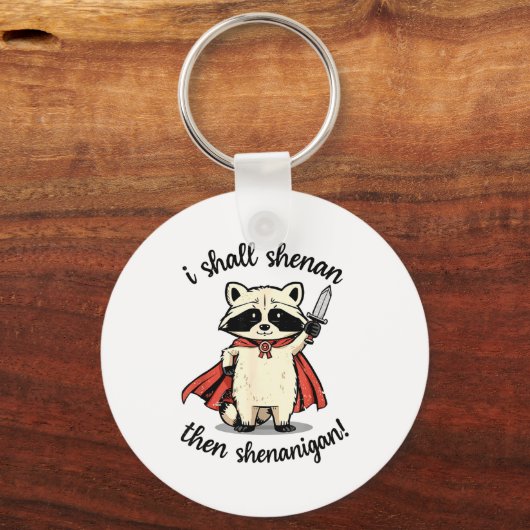 I Shall Shenan Then Shenanigan Cute Quest Raccoon  Sleutelhanger (Voorkant)