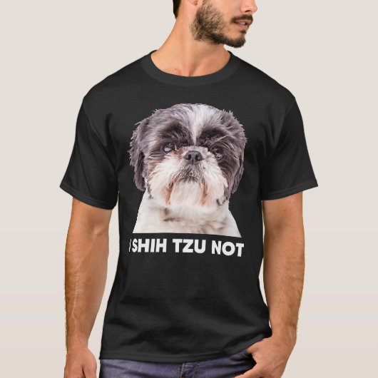 I Shih Tzu niet T-shirt (Voorkant)