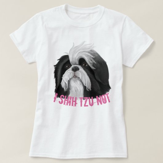 I Shih Tzu niet T-shirt (Design voorkant)