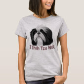 I Shih Tzu niet T-shirt (Voorkant)