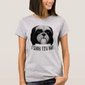 I Shih Tzu niet T-shirt (Voorkant)