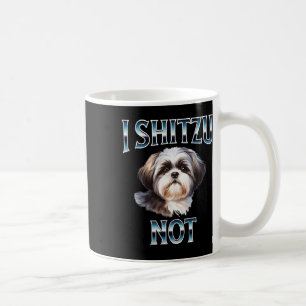 I Shih Tzu not Funny Shih Tzu Mam Hondenliefhebber Koffiemok