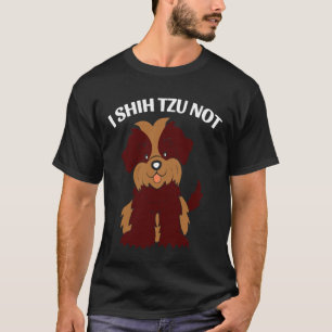 I Shih Tzu not Hondenras T-shirt