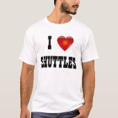 I Shirt hart - Shuttles (Voorkant)