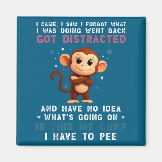 I Shirt Monkey Came Saw Forgot What Magneet (Voorkant)