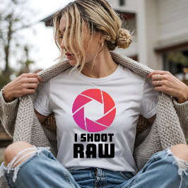 I Shoot Raw T-shirt
