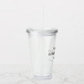 I Should Infinitely Prefer A Book I - Jane Austen Acryl Drinkbeker (Rechts)