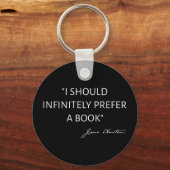I Should Infinitely Prefer A Book I - Jane Austen Sleutelhanger (Achterkant)