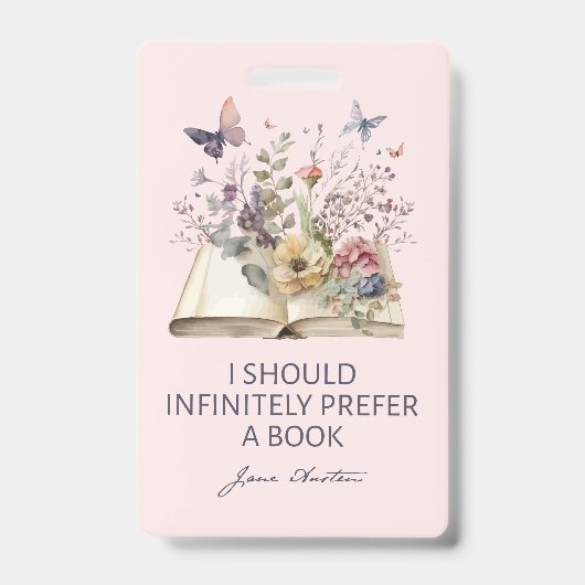 I Should Infinitely Prefer A Book II - Jane Austen Badge (Voorzijde)