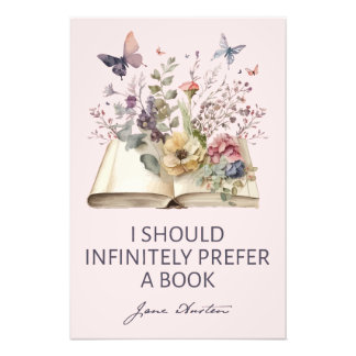 I Should Infinitely Prefer A Book II - Jane Austen Foto Afdruk