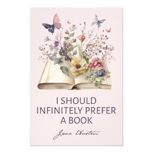 I Should Infinitely Prefer A Book II - Jane Austen Foto Afdruk (Voorkant)