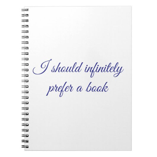 I should infinitely prefer a book  notitieboek (Voorkant)