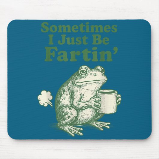 I Silly Just Sometimes Frog Fartin Muismat (Voorkant)
