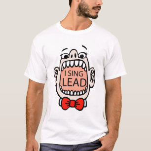 I Sing Lead Barbershop T-shirt