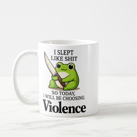 I Slept Like Funny Frog Choosing Violence Tee  Koffiemok (Links)