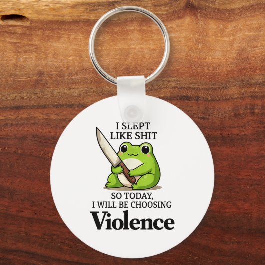 I Slept Like Funny Frog Choosing Violence Tee Sleutelhanger (Voorkant)