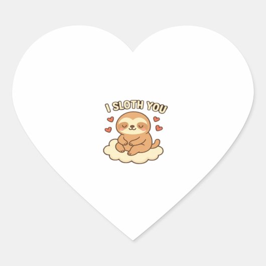 I Sloth You - Schattigee Kawaii Sloth Love Pun Des Hart Sticker (Voorkant)