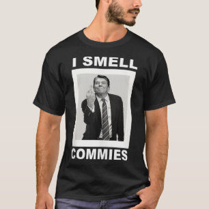 I Smell Commies Funny Ronald Regan T-shirt
