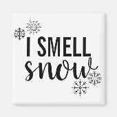 I Smell Snow Magneet (Voorkant)
