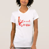 I Smell Snow T-shirt (Voorkant)