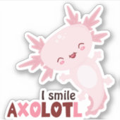 I Smile A Lot Kawaii Axolotl Sticker (Voorkant)