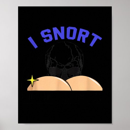 I Snort Crack Skeleton Funny Skull Butt Soky Hallo Poster (Voorkant)