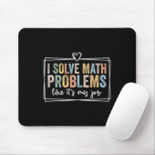 I Solve Math Problems Like It's My Job Funny Back  Muismat (Met muis)