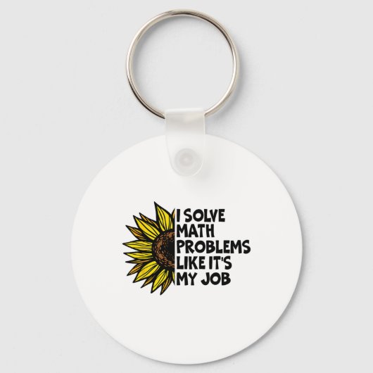 I Solve Math Problems Like It's My Job Funny Back  Sleutelhanger (Voorkant)