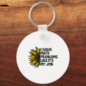 I Solve Math Problems Like It's My Job Funny Back  Sleutelhanger (Voorkant)