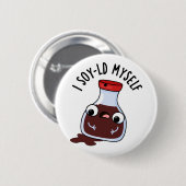 I Soy-ld Myself Funny Soy Sauce Pun Ronde Button 5,7 Cm (Voorkant /achterkant)