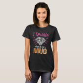 I Sparkle Even in Mud Mudding Team Girls Run Pri T-shirt (Voorkant volledig)