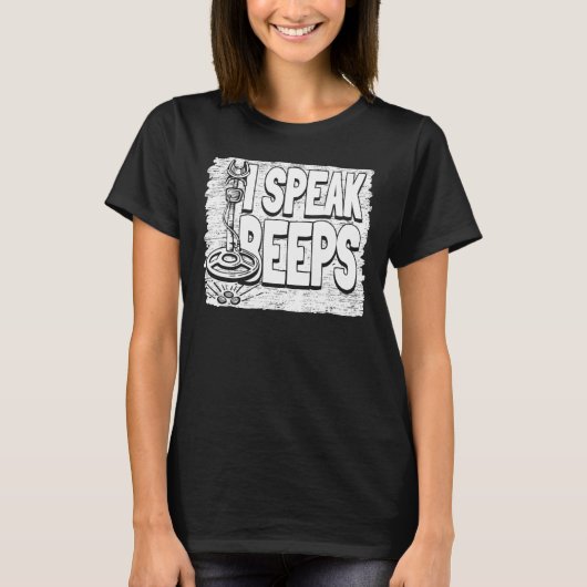 I Speak Beeps Prospect Prospector Mining Prospect T-shirt (Voorkant)