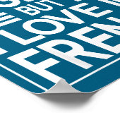 I Speak English But I Love In French Funny Quote  Poster (Hoek)