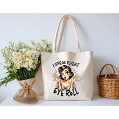 I Speak Fluent Eye Roll Tote Bag