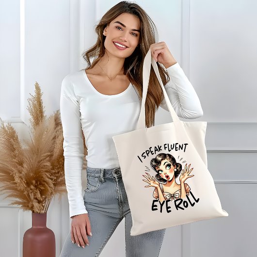 I Speak Fluent Eye Roll Tote Bag
