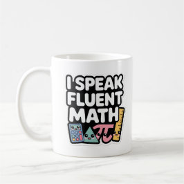 I Speak Fluent Math – Cute Kawaii Teacher  Koffiemok