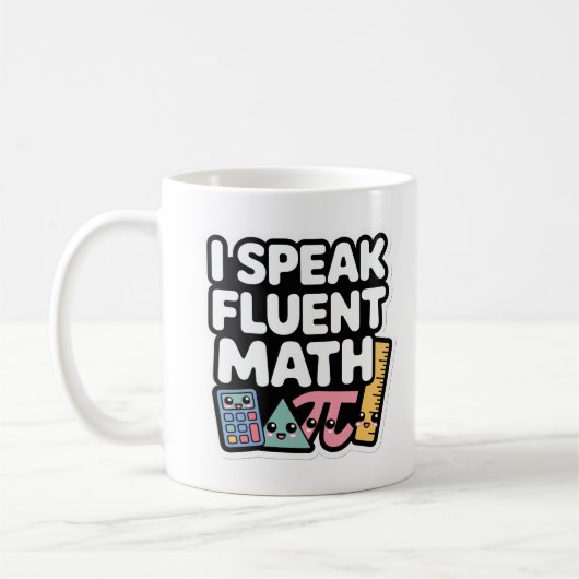 I Speak Fluent Math – Cute Kawaii Teacher  Koffiemok (Links)