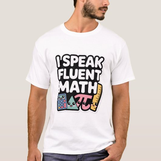 I Speak Fluent Math – Cute Kawaii Teacher T-shirt (Voorkant)