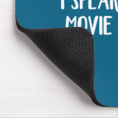 I Speak Fluent Movie Quotes  Muismat (Hoek)