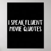 I Speak Fluent Movie Quotes  Poster (Voorkant)