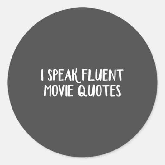 I Speak Fluent Movie Quotes Ronde Sticker (Voorkant)