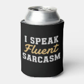 I Speak Fluent Sarcasm Funny Saying Blikjeskoeler (Blikje Voorkant)