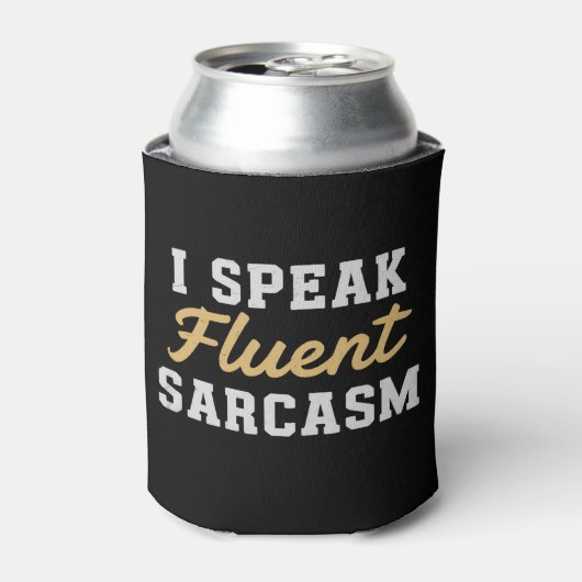 I Speak Fluent Sarcasm Funny Saying Blikjeskoeler (Blikje Voorkant)