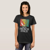 I Speak French Fries  Fry Chips  5 T-shirt (Voorkant volledig)