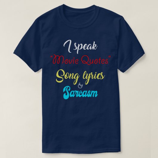 I Speak In Quotes Songtekst Sarcasme Grappig cadea T-shirt (Design voorkant)