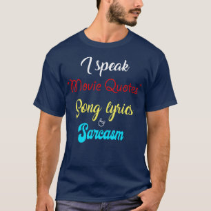 I Speak In Quotes Songtekst Sarcasme Grappig cadea T-shirt