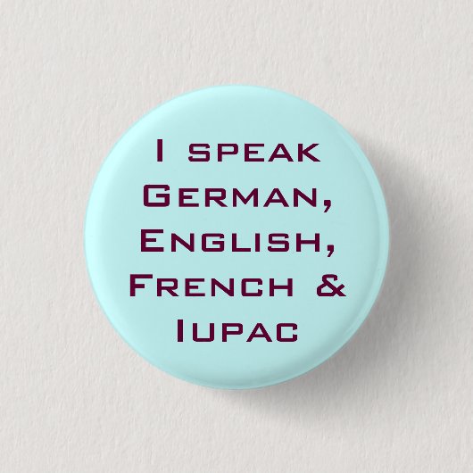 I speak IUPAC! Ronde Button 3,2 Cm (Voorkant)